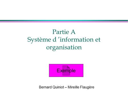 Partie A Système d ’information et organisation