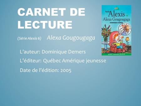 (Série Alexis 6) Alexa Gougougaga