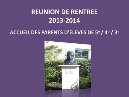 ACCUEIL DES PARENTS D’ELEVES DE 5e / 4e / 3e