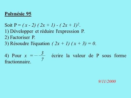 1) Développer et réduire l'expression P. 2) Factoriser P.
