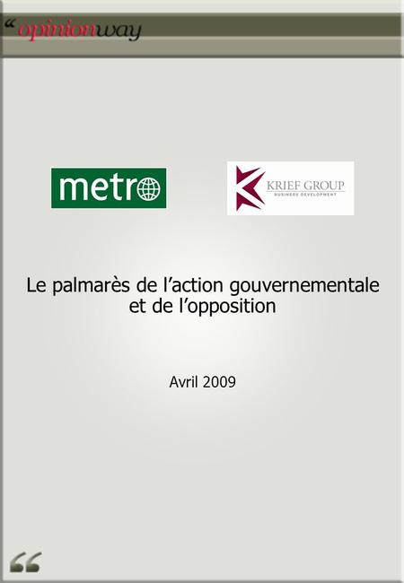 Le palmarès de l’action gouvernementale et de l’opposition Avril 2009.