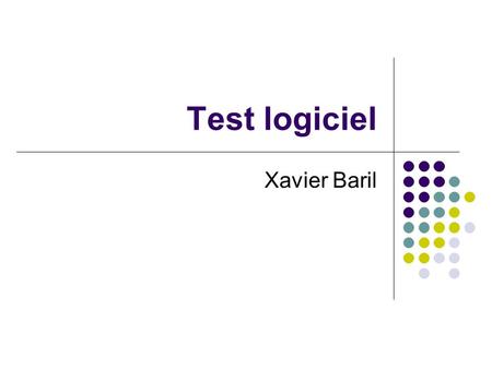 Test logiciel Xavier Baril.