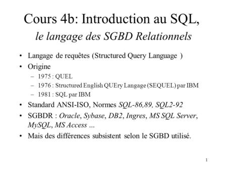 Cours 4b: Introduction au SQL, le langage des SGBD Relationnels