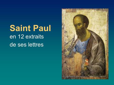 Saint Paul en 12 extraits de ses lettres