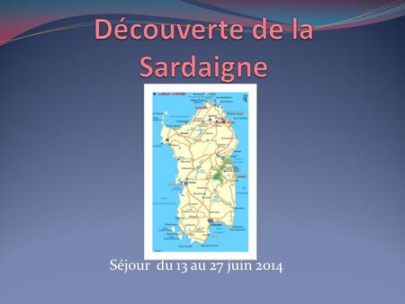 Découverte de la Sardaigne