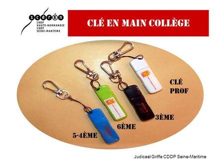 Judicael Griffe CDDP Seine-Maritime Clé en main collège 6ème 5-4ème 3ème Clé prof.