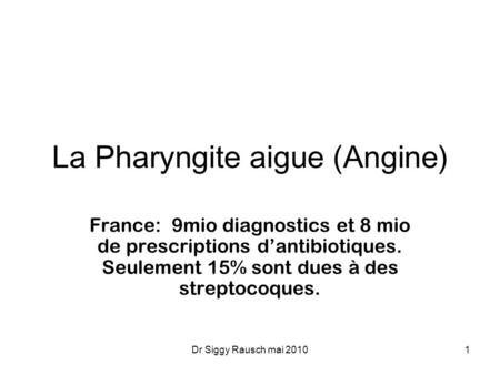 La Pharyngite aigue (Angine)