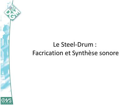 Facrication et Synthèse sonore