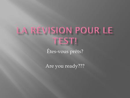 Êtes-vous prêts? Are you ready???. Vocabulaire Respond to e-mail = Magasiner au centre commercial = Play sports= Play video games= Watch TV = Eat at a.