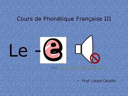 Cours de Phonétique Française III