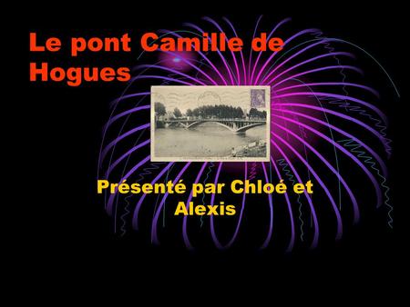 Le pont Camille de Hogues