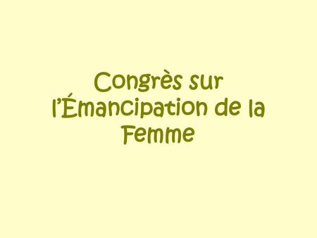 Congrès sur l’Émancipation de la Femme