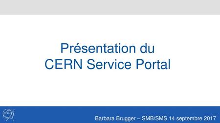 Présentation du CERN Service Portal