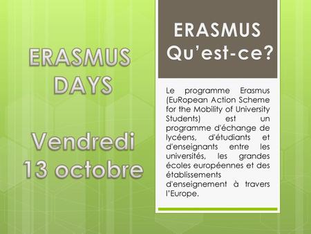 ERASMUS DAYS Vendredi 13 octobre