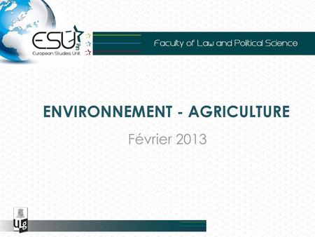 ENVIRONNEMENT - AGRICULTURE