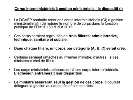 Corps interministériels à gestion ministérielle : le dispositif (I)