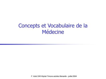 Concepts et Vocabulaire de la Médecine