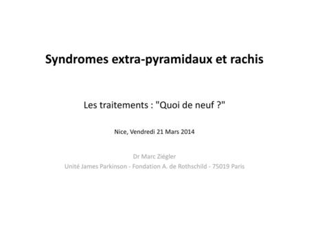 Syndromes extra-pyramidaux et rachis