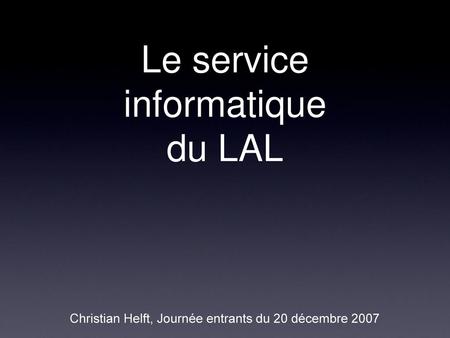 Le service informatique du LAL