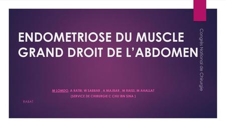 ENDOMETRIOSE DU MUSCLE GRAND DROIT DE L’ABDOMEN