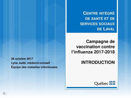 Campagne de vaccination contre l’influenza INTRODUCTION