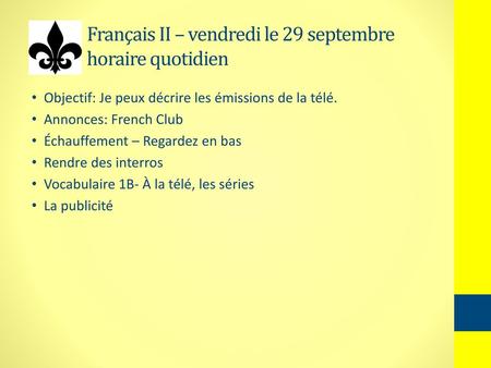 Français II – vendredi le 29 septembre horaire quotidien