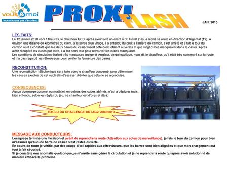 PROXI FLASH LES FAITS: RECONSTITUTION: CONSEQUENCES: