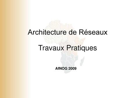 Architecture de Réseaux Travaux Pratiques