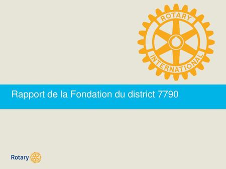 Rapport de la Fondation du district 7790