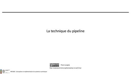 La technique du pipeline