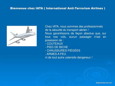 Bienvenue chez IATA ( International Anti-Terrorism Airlines )