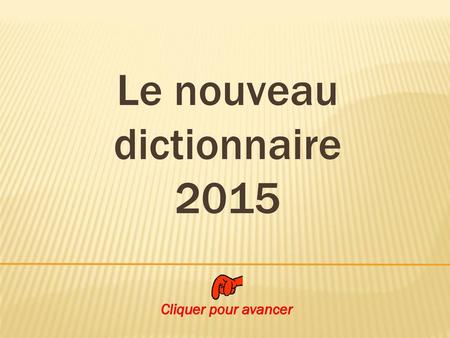 Le nouveau dictionnaire 2015