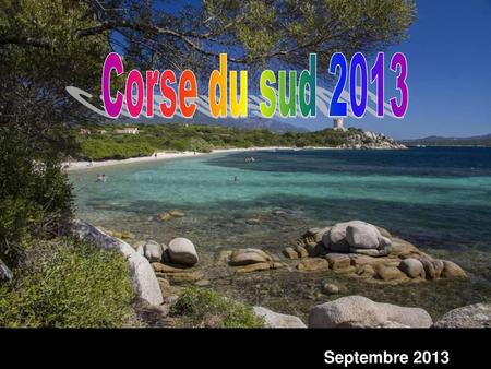 Corse du sud 2013 Septembre 2013.