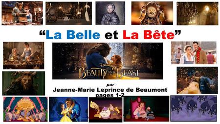 “La Belle et La Bête” par Jeanne-Marie Leprince de Beaumont publié en 1757 pages 1-2.