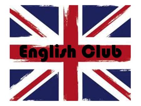 English Club.