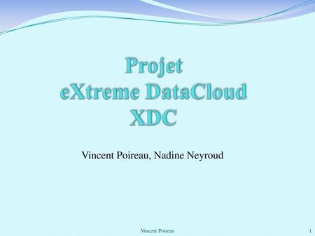 Projet eXtreme DataCloud XDC