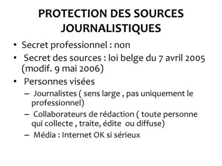 PROTECTION DES SOURCES JOURNALISTIQUES