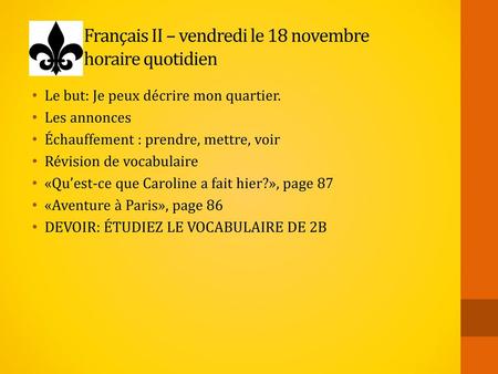 Français II – vendredi le 18 novembre horaire quotidien