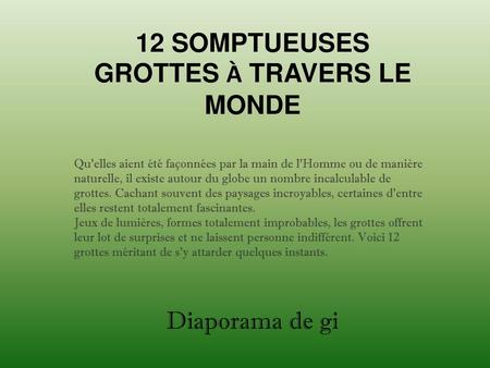 12 SOMPTUEUSES GROTTES À TRAVERS LE MONDE