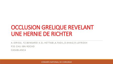 OCCLUSION GRELIQUE REVELANT UNE HERNIE DE RICHTER