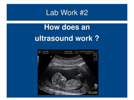 How does an ultrasound work ?