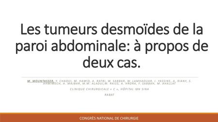 Les tumeurs desmoïdes de la paroi abdominale: à propos de deux cas.