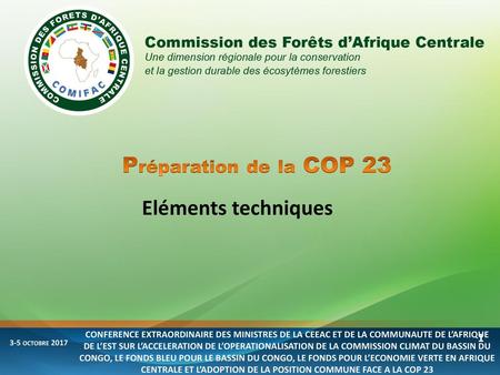 Préparation de la COP 23 Eléments techniques 1