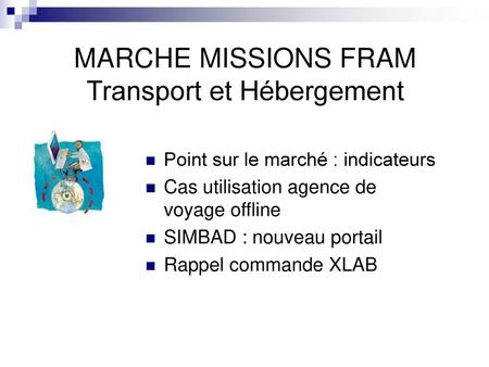 MARCHE MISSIONS FRAM Transport et Hébergement