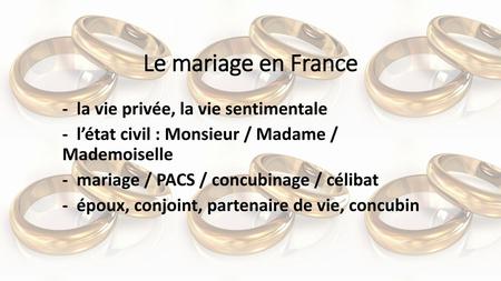 Le mariage en France - la vie privée, la vie sentimentale