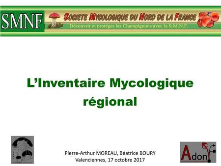 L’Inventaire Mycologique régional