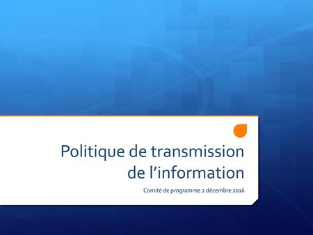 Politique de transmission de l’information