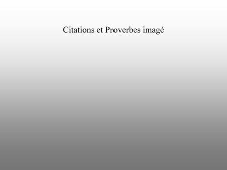 Citations et Proverbes imagé