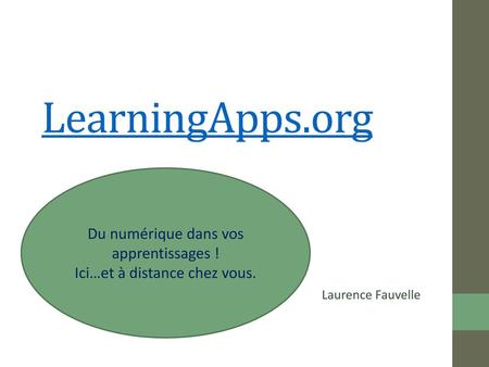 LearningApps.org Du numérique dans vos apprentissages !