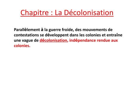 Chapitre : La Décolonisation